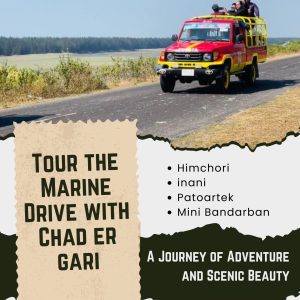 A travel flyer promoting a Marine Drive tour in Cox’s Bazar with a colorful red and yellow open-roof tourist jeep (chad er gari) carrying passengers along a scenic coastal road.